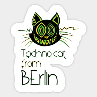 Techno cat from Berlin - Catsondrugs.com - Techno Party Ibiza Rave Dance Underground Festival Spring Break  Berlin Good Vibes Trance Dance technofashion technomusic housemusic Sticker